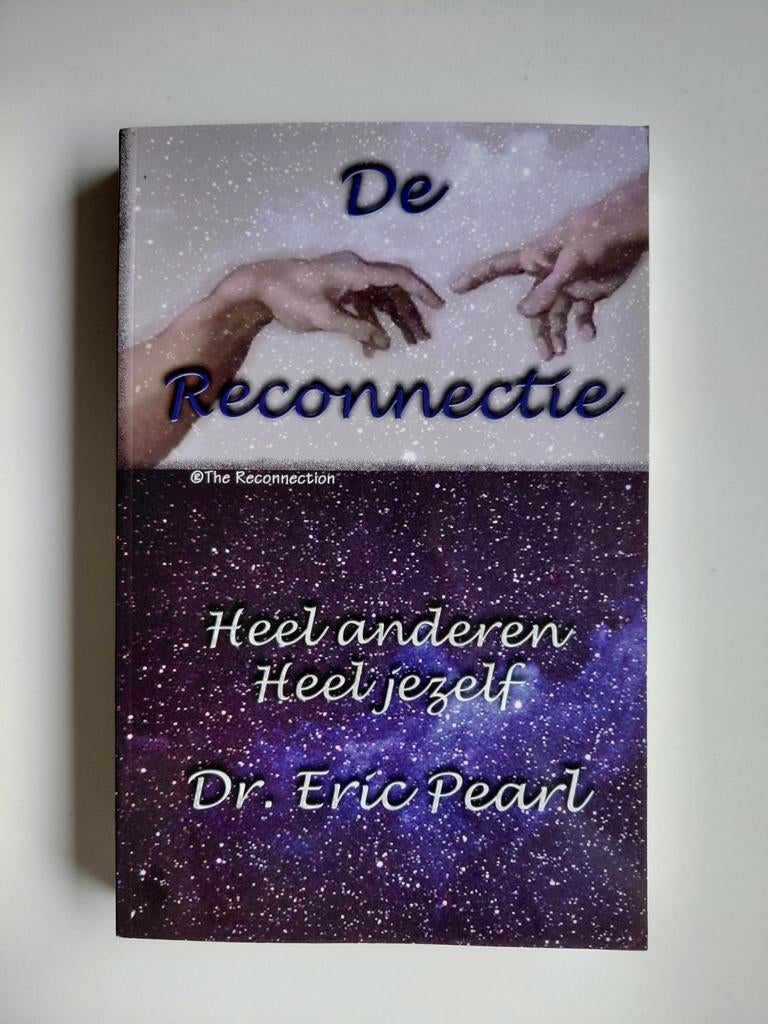 E. Pearl - De reconnectie, Boeken, Achtergrond en Informatie, Spiritualiteit algemeen, E. Pearl, Ophalen of Verzenden