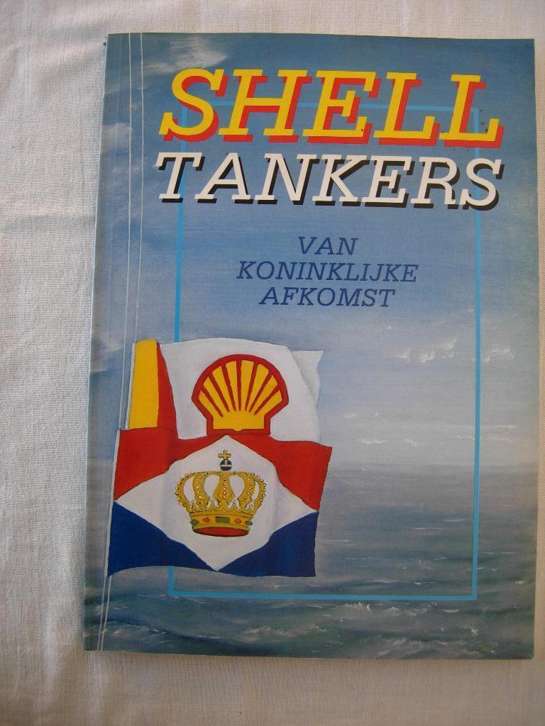 Wouters Shell tankers van koninklijke afkomst, Wim Wouters, Verzenden, 20e eeuw of later, Gelezen