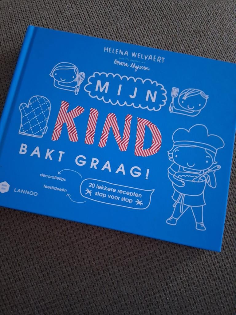 Helena Welvaert - Mijn kind bakt graag!, Boeken, Studie en Technieken, Ophalen of Verzenden, Zo goed als nieuw, Helena Welvaert