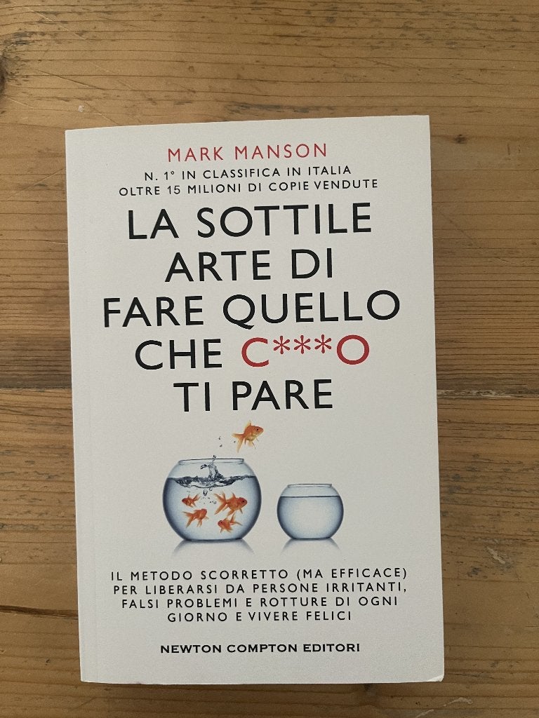 La sottile arte di fare quello che co ti pare – Mark Manson*, Mark Manson, Ophalen of Verzenden, Zo goed als nieuw, Overige onderwerpen