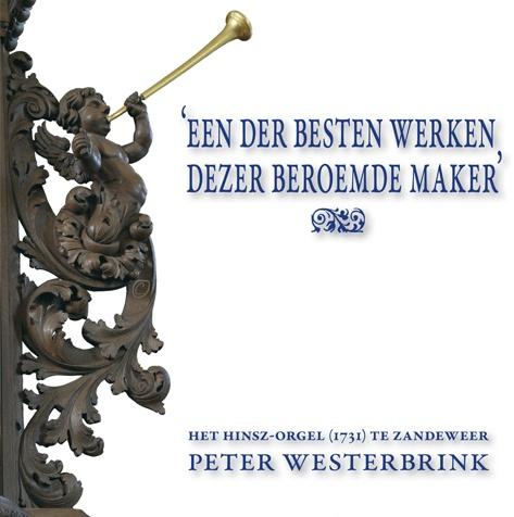 Peter Westerbrink Hinsz orgel Zandeweer Schildt Marpurg ea, Ophalen of Verzenden, Barok, Nieuw in verpakking, Overige typen