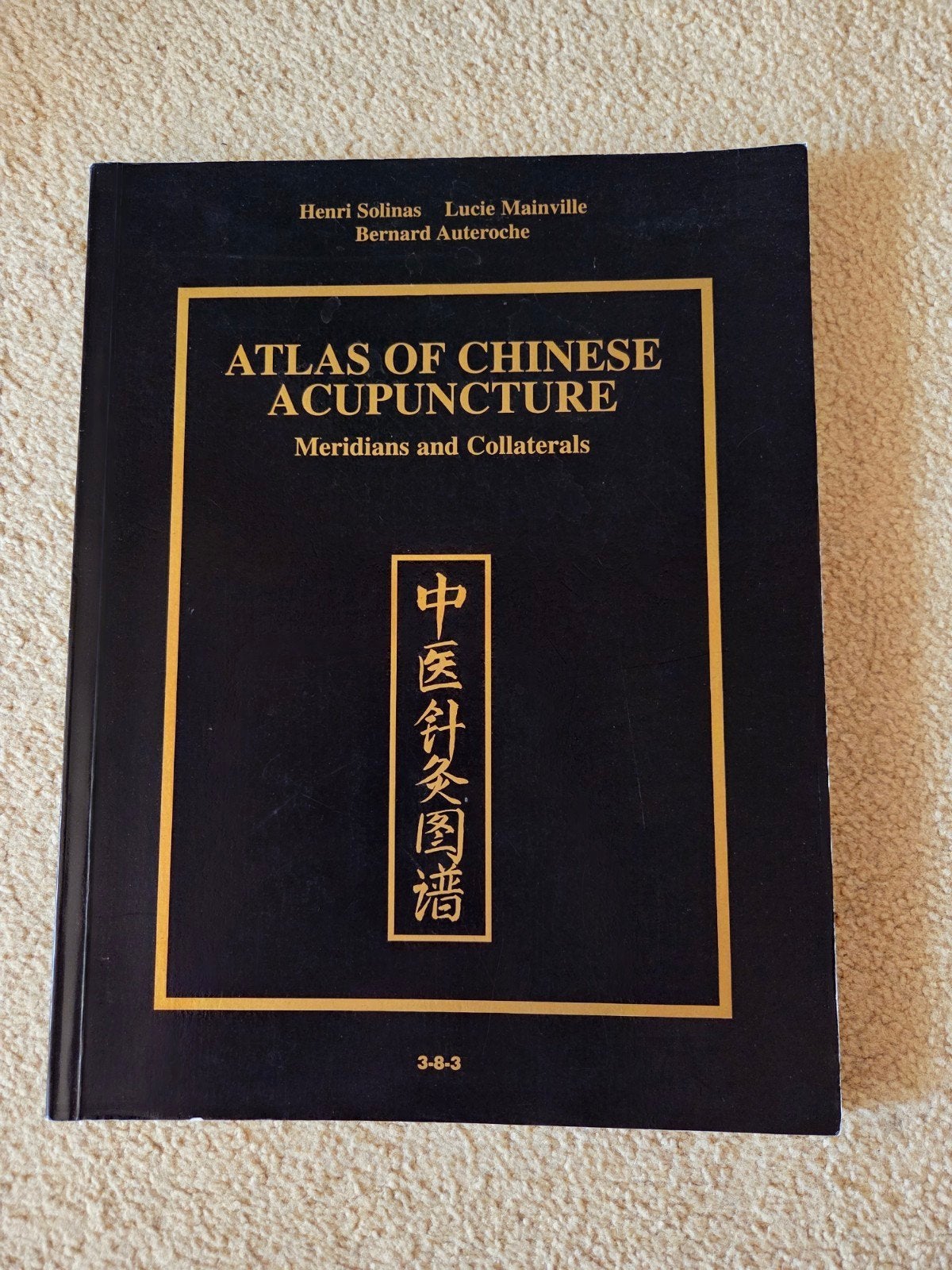 Atlas of Chinese Acupuncture - Meridians and Collaterals, Ophalen of Verzenden, Zo goed als nieuw, Kruiden en Alternatief, Henri Solinas, Lucie Mainville, Bernard Auteroche