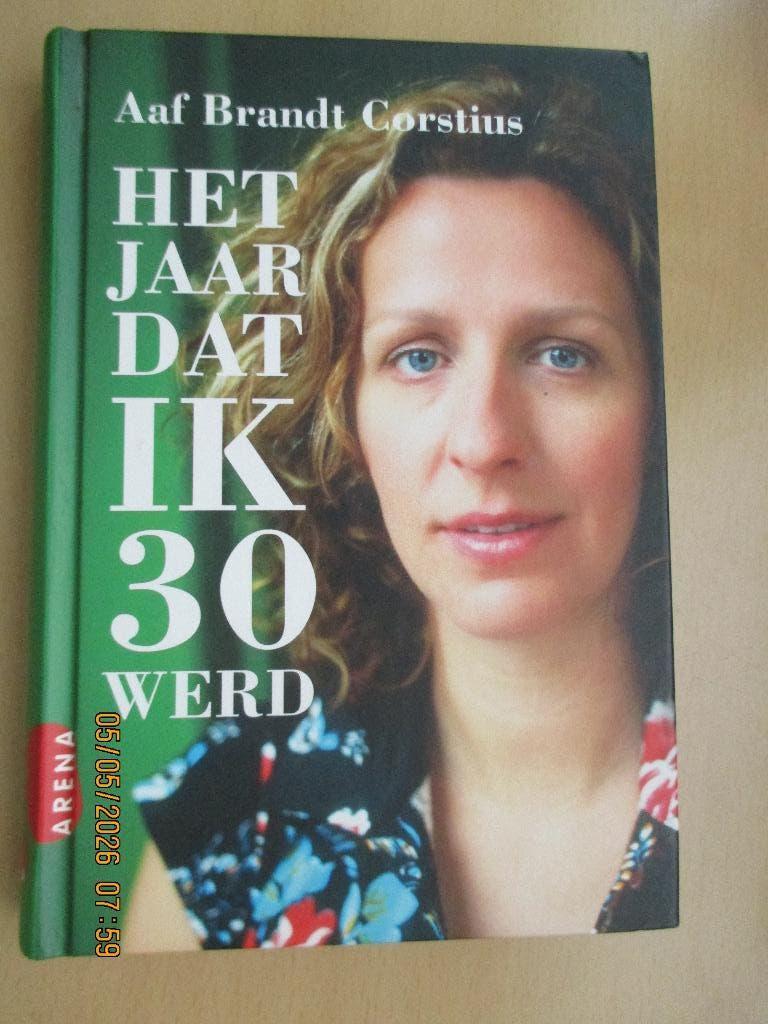 Aaf Brandt Corstius -Het jaar dat ik 30 werd, Ophalen of Verzenden, Nieuw, Eén auteur