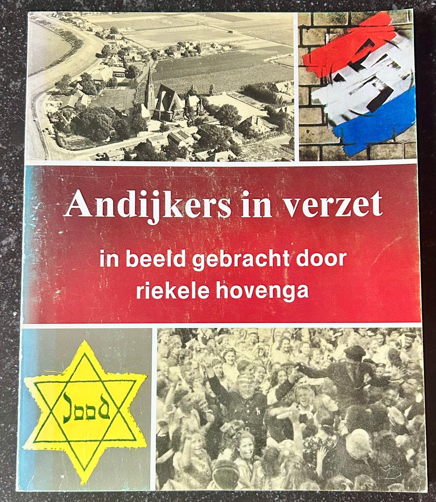 Andijkers in verzet - In beeld gebracht door Riekele Hovenga, Ophalen of Verzenden, Zo goed als nieuw, Riekele Hovenga