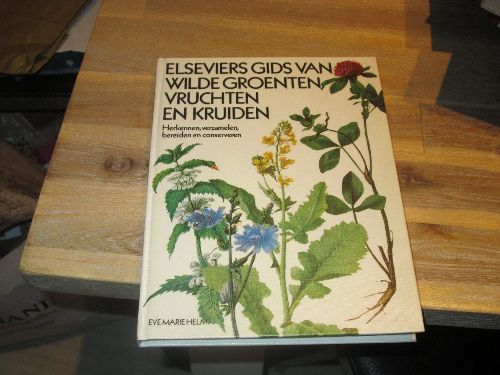 Elseviers Gids van Wilde Groenten, Vruchten en Kruiden, Eve Marie Helm, Kruiden en Alternatief, Nieuw, Ophalen of Verzenden