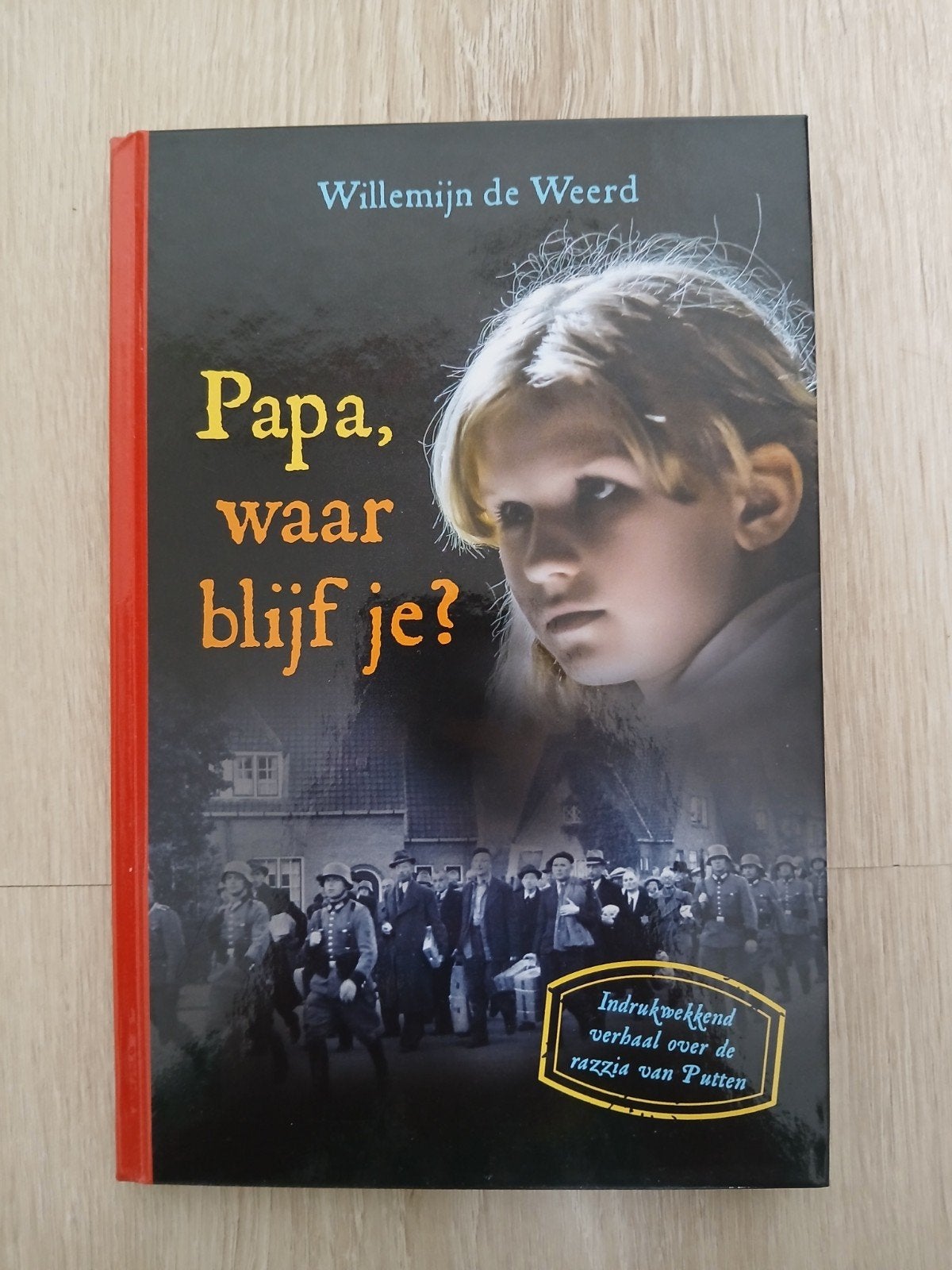 Willemijn de Weerd - Papa, waar blijf je?, Ophalen, Zo goed als nieuw, Willemijn de Weerd