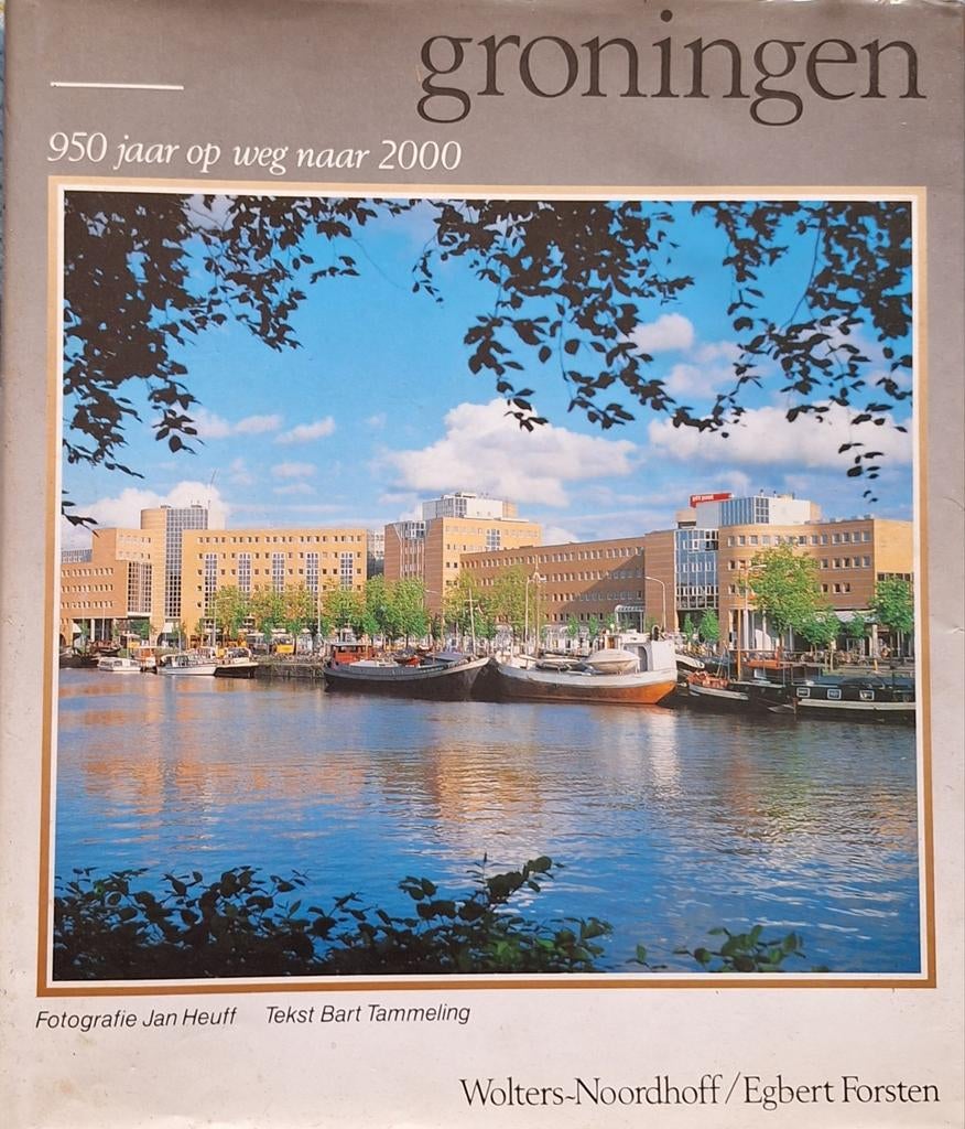Boek Groningen: 950 jaar op weg naar 2000, Ophalen of Verzenden, 20e eeuw of later, Gelezen, Jan Heuff, Bart Tammeling