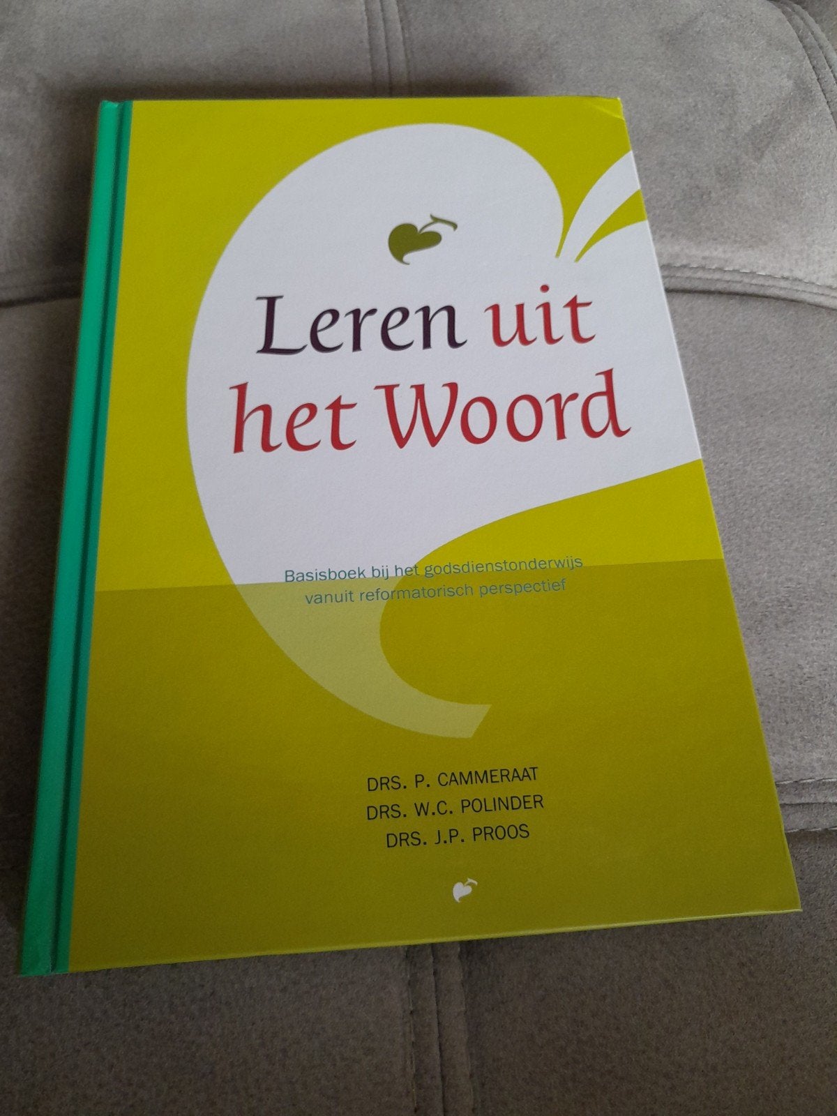 Leren uit het Woord - Basisboek godsdienstonderwijs, Drs. P. Cammeraat, Drs. W.C. Polinder, Drs. J.P. Proos, Zo goed als nieuw