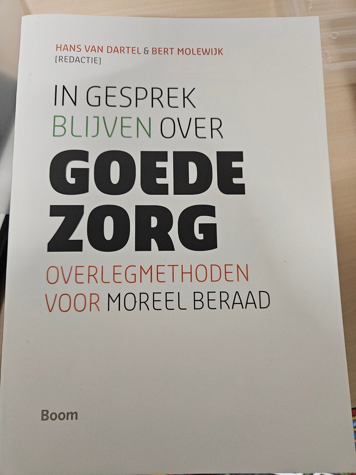 In Gesprek Blijven Over Goede Zorg - Hans van Dartel, Ophalen of Verzenden, Nieuw, Overige typen, Hans van Dartel & Bert Molewijk