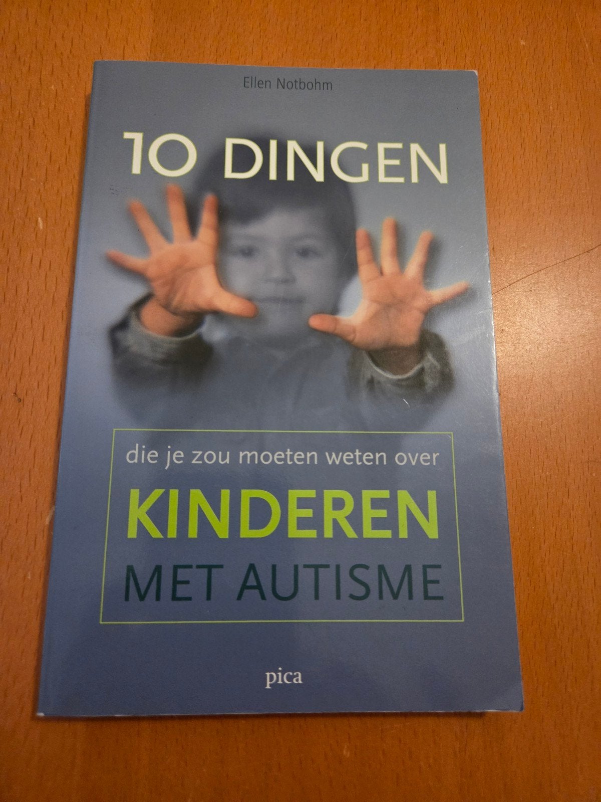 10 Dingen die je zou moeten weten over Kinderen met Autisme, Ophalen of Verzenden, Gelezen, Opvoeding vanaf 10 jaar, Ellen Notbohm