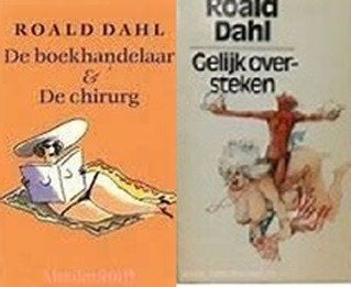 2xRoald Dahl: Gelijk oversteken + De boekhandelaar & chirurg, Boeken, Ophalen of Verzenden, Gelezen, Roald Dahl, Europa overig