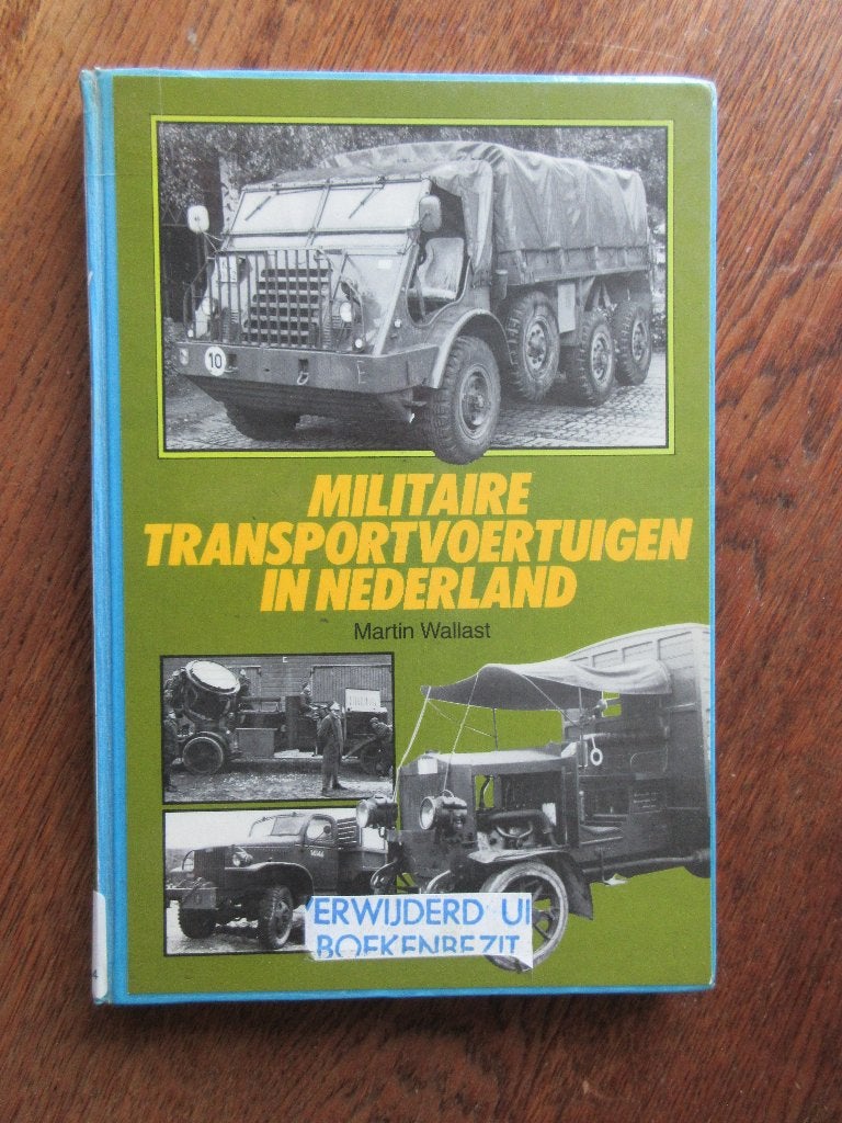 Militair boek militaire transportvoertuigen in Nederland, Gelezen, Algemeen, Martin Wallast, Ophalen of Verzenden