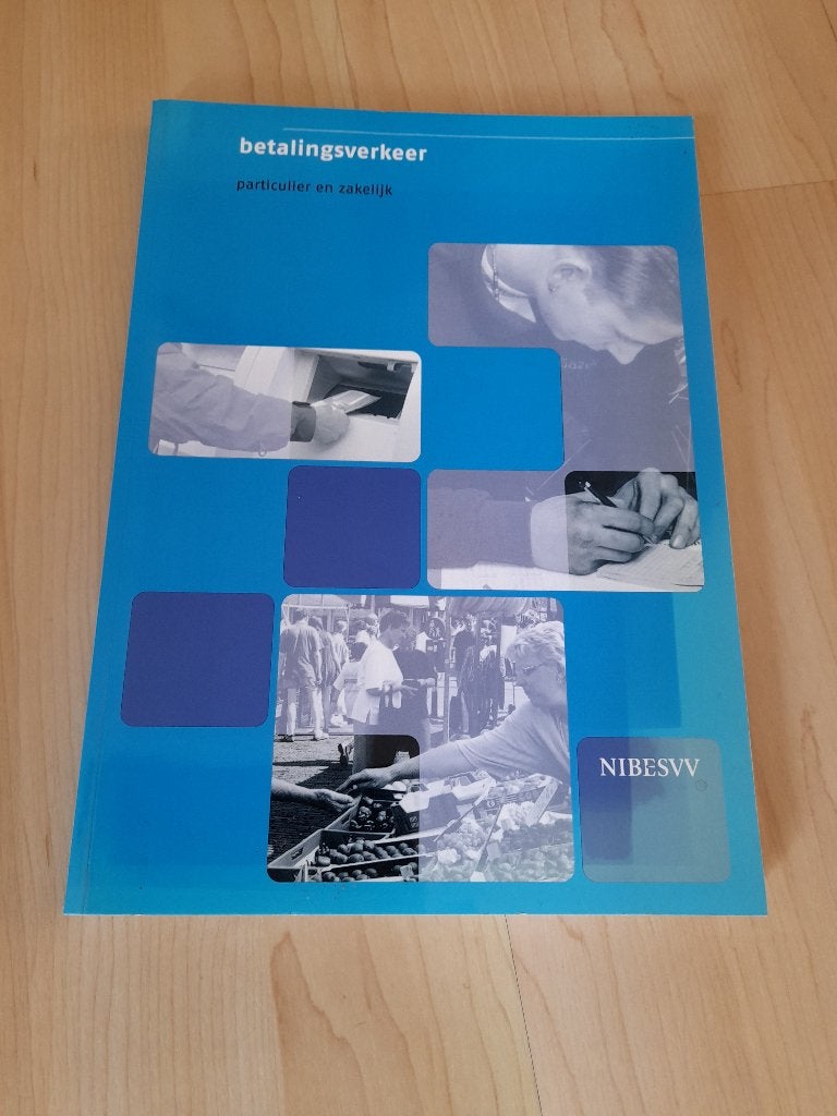 BETALINGSVERKEER PARTICULIER EN ZAKELIJK NIBE - SVV, Boeken, Ophalen of Verzenden, Zo goed als nieuw