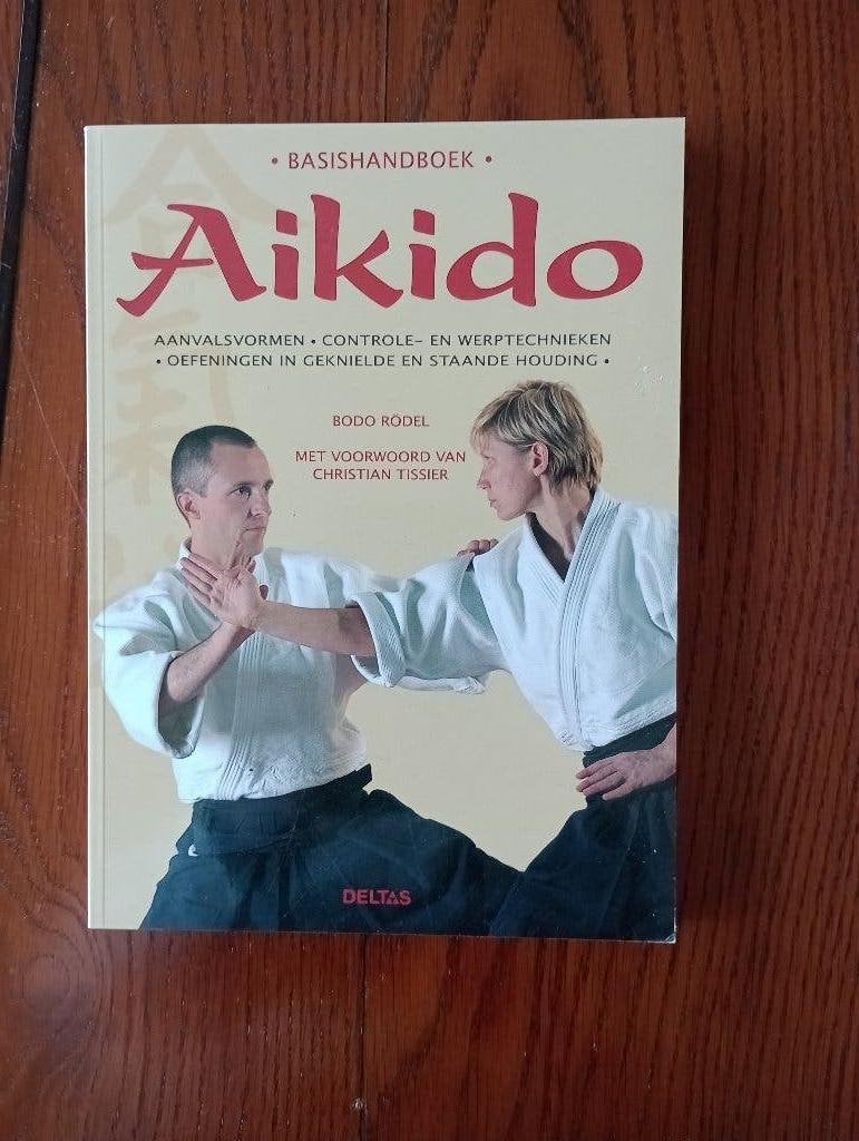 AIKIDO  Basishandboek, Vechtsport, Bodo Rodel, Ophalen of Verzenden, Zo goed als nieuw