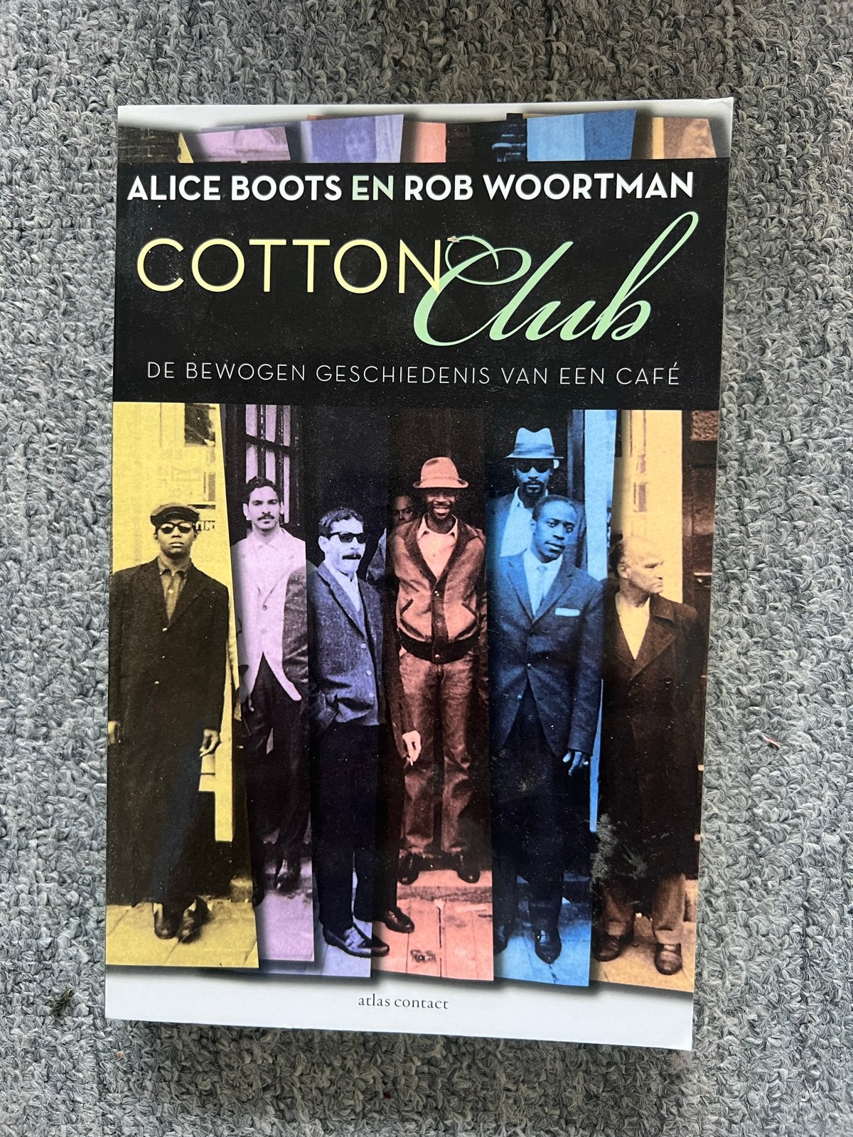 Cotton Club: De bewogen geschiedenis van een café, Ophalen of Verzenden, Zo goed als nieuw, Overige