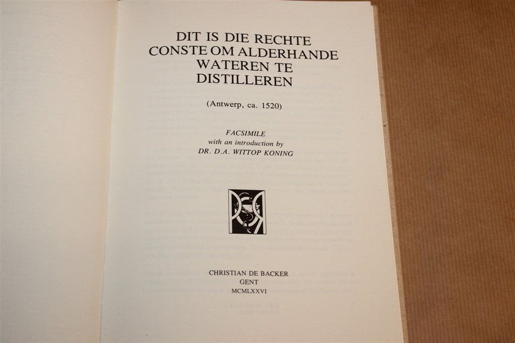 Dit Is Die Rechte Conste — Distilleren [1520/1976], Ophalen of Verzenden, Gelezen
