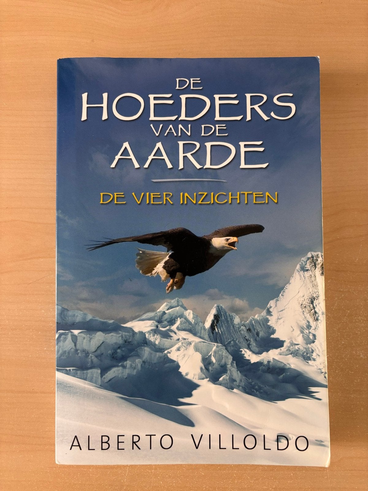 De Hoeders van de Aarde - De Vier Inzichten - Alberto Villol, Ophalen of Verzenden, Zo goed als nieuw, Spiritualiteit algemeen