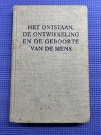 Het onstaan, de ontwikkeling en de geboorte van de mens, Ophalen of Verzenden, Gelezen
