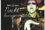BEN JIJ EEN NACHT BURGEMEESTER? NACHT WACHT? NACHTBUS HUIS, Ophalen of Verzenden, 1980 tot heden, Ongelopen, Noord-Holland