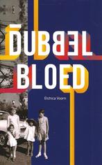 Dubbelbloed - Etchica Voorn, Ophalen of Verzenden, Zo goed als nieuw, Nederland, Etchica Voorn