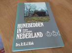 Hunebedden in Nederland - Zorgen voor morgen, Ophalen of Verzenden, Gelezen