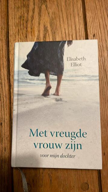 Elisabeth Elliot - Met vreugde vrouw zijn beschikbaar voor biedingen