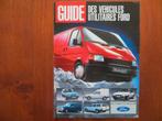 Ford Guide de vehicules utilitaires (1987) Fiesta Cube, e.a., Boeken, Ophalen of Verzenden, Nieuw, Ford