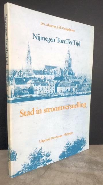 Dongelmans, Drs. Maarten J.M. - Nijmegen Toen Ter Tijd  1988