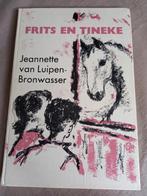 Frits en Tineke - Jeannette van Luipen-Bronwasser, Gelezen, Ophalen of Verzenden