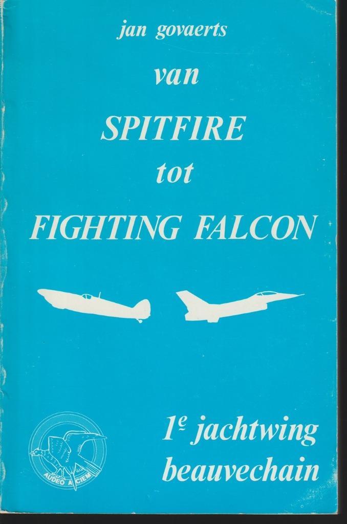 Van Spitfire tot Fighting Falcon; Jan Govaerts; België, Verzamelen, Luchtvaart en Vliegtuigspotten, Gebruikt, Boek of Tijdschrift
