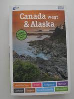 ANWB Wereldreisgids Canada west &  Alaska, Ophalen of Verzenden, Zo goed als nieuw, Reisgids of -boek, Noord-Amerika