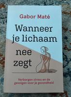 Wanneer je lichaam nee zegt, Ophalen of Verzenden, Zo goed als nieuw