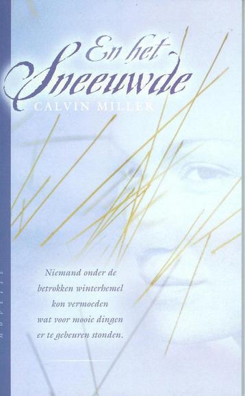 Calvin Miller En het Sneeuwde. (a) beschikbaar voor biedingen