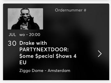 2x Drake Staanplaatsen 30 juli 2025 Ziggo Dome Amsterdam beschikbaar voor biedingen