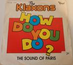 The Klaxons > How do you do, Gebruikt, 7 inch, Single, Ophalen of Verzenden