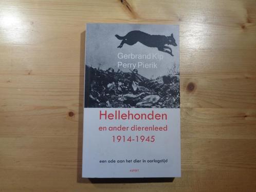 Perry Pierik - Hellehonden en ander dierenleed 1914-1915, Boeken, Oorlog en Militair, Zo goed als nieuw, Landmacht, Niet van toepassing