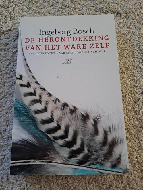 Ingeborg Bosch - De herontdekking van het ware zelf, Boeken, Psychologie, Zo goed als nieuw, Verzenden
