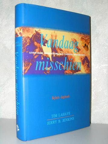 Tim LaHaye en Jerry B. Jenkins - Vandaag misschien (dagboek) beschikbaar voor biedingen