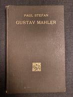 Paul Stefan - Gustav Mahler (1912), Boeken, Ophalen of Verzenden, Artiest