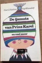 De ijsmuts van prins Karel vanHan G.Hoekstra/Fiep Westendorp, Ophalen of Verzenden, Gelezen, Fictie algemeen
