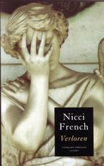 Nicci French - Verloren - Thriller, Nicci French, Ophalen of Verzenden, Zo goed als nieuw, Nederland