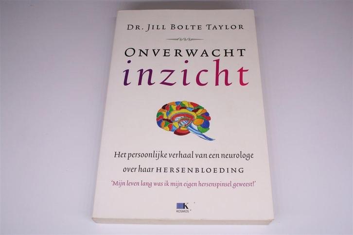 Onverwacht Inzicht — Neurologe Beschrijf Eigen Herseninfarct, Boeken, Gezondheid, Dieet en Voeding, Gelezen, Ophalen of Verzenden