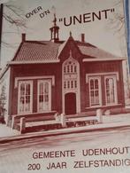 Udenhout 200 jaar zelfstandig over d'n unent udenhout boek, 20e eeuw of later, Ophalen of Verzenden, Zo goed als nieuw, Meerdere auteurs