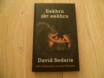 David Sedaris - Eekhrn zkt eekhrn HC beschikbaar voor biedingen