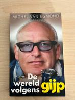 De wereld volgens Gijp - Michel van Egmond, Boeken, Ophalen of Verzenden, Zo goed als nieuw, Sport