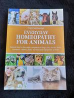 Francis Hunter, Everyday Homeopathy for Animals, Ophalen of Verzenden, Nieuw