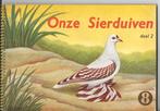 Plaatjesalbum  Onze Duiven deel 2 van TEO, Ophalen of Verzenden, Gelezen, H.W. Logman, Plaatjesalbum