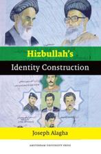 Hizbullah s identity construction Joseph Alagha, Boeken, Politiek en Maatschappij, Maatschappij en Samenleving, Zo goed als nieuw