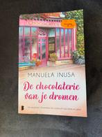 De Chocolaterie van je Dromen - Manuela Inusa, Ophalen of Verzenden, Zo goed als nieuw, Nederland