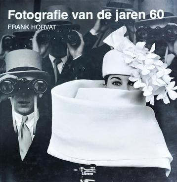 Fotografie van de Jaren 60 - Frank Horvat / 9789089982162   beschikbaar voor biedingen